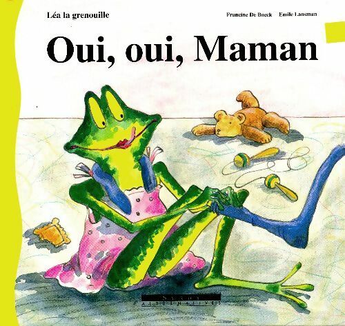 Oui, oui, maman - Francine De Boeck -  Syros Jeunesse - Livre