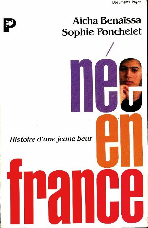 Née en France - Aïcha Benaïssa -  Documents - Livre