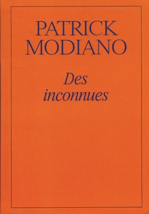 Des inconnues - Patrick Modiano -  Gallimard GF - Livre