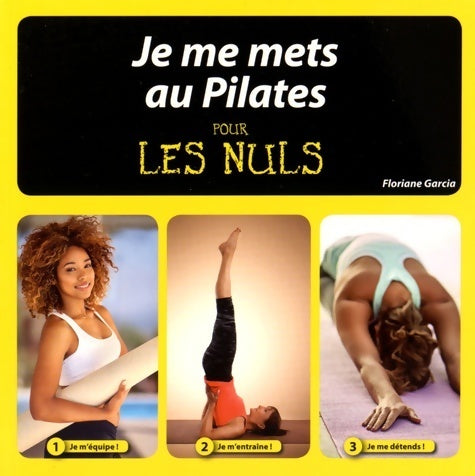 Je me mets au Pilates pour les nuls - Floriane Garcia -  Pour les Nuls Poche - Livre