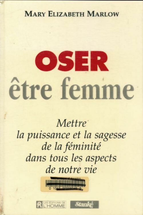 Oser être femme - Mary Elizabeth Marlow -  L'homme GF - Livre