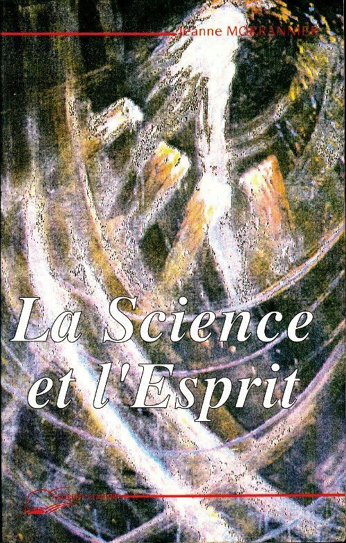 La science et l'esprit Tome IV - Jeanne Morrannier -  Lanore GF - Livre