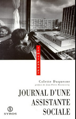 Journal d'une assistante sociale - Colette Duquesne -  Syros GF - Livre