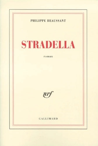 Stradella - Philippe Beaussant -  Gallimard GF - Livre