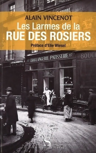 Les larmes de la rue des rosiers - Alain Vincenot -  Syrtes GF - Livre