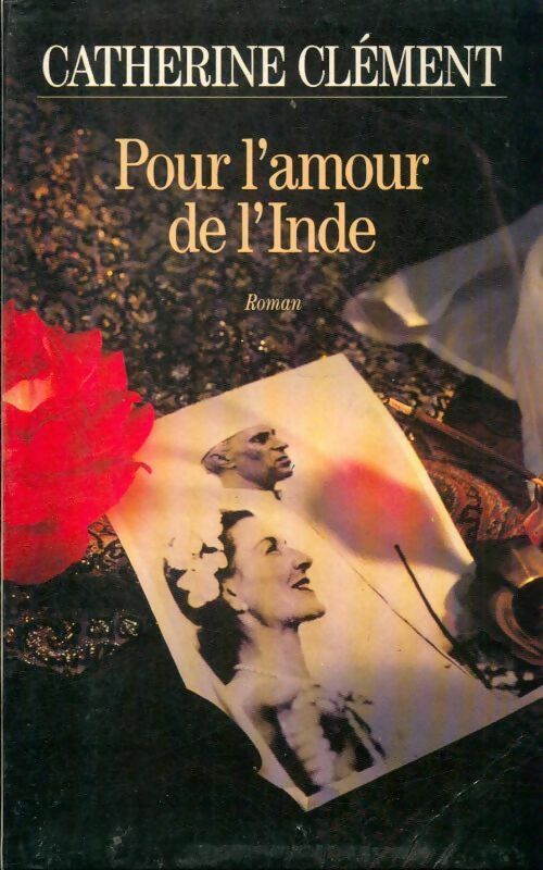 Pour l'amour de l'Inde - Catherine Clément -  Le Grand Livre du Mois GF - Livre
