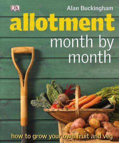 Allotment month by month - Alan Buckingham -  Dk GF - Livre