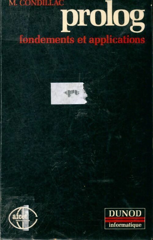 Prolog, fondements et applications - Maryse Condillac -  Dunod Informatique - Livre