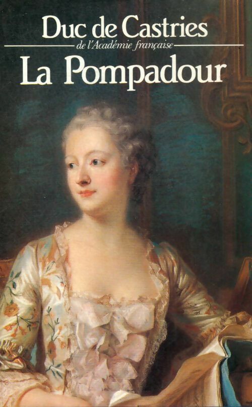 La Pompadour - De Castries Duc -  Le Grand Livre du Mois GF - Livre
