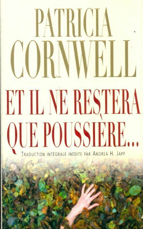 Et il ne restera que poussière... - Patricia Daniels Cornwell -  France Loisirs GF - Livre