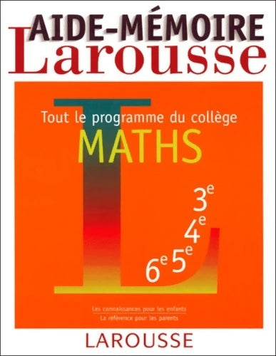 Aide-mémoire maths collège - Collectif -  Larousse GF - Livre