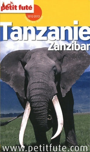 Tanzanie, Zanzibar - Dominique Auzias -  Le Petit Futé - Livre
