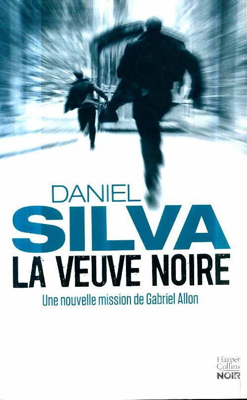 La veuve noire - Daniel Silva -  HarperCollins Noir - Livre