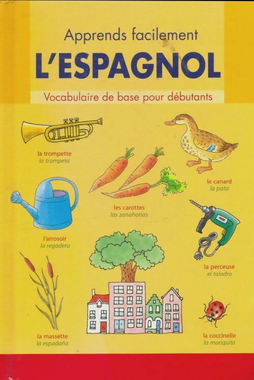 Apprendre facilement l'espagnol - Collectif -  Zuidnederlandse - Livre