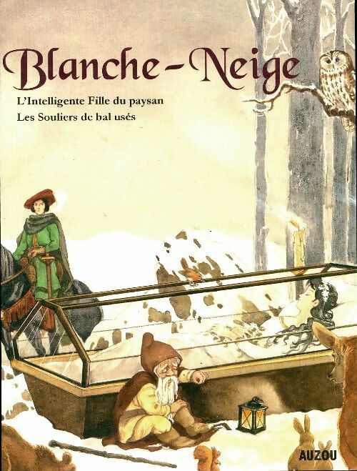Blanche-Neige / L'intelligente fille du paysan / Les souliers de bal usés - Jacob Grimm -  Les contes de Grimm - Livre