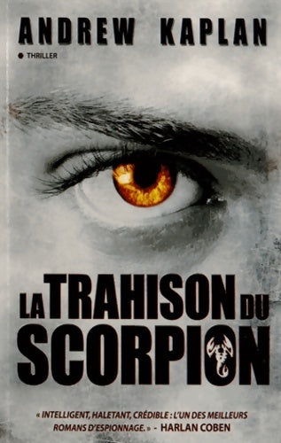 La trahison du scorpion - Andrew Kaplan -  City GF - Livre