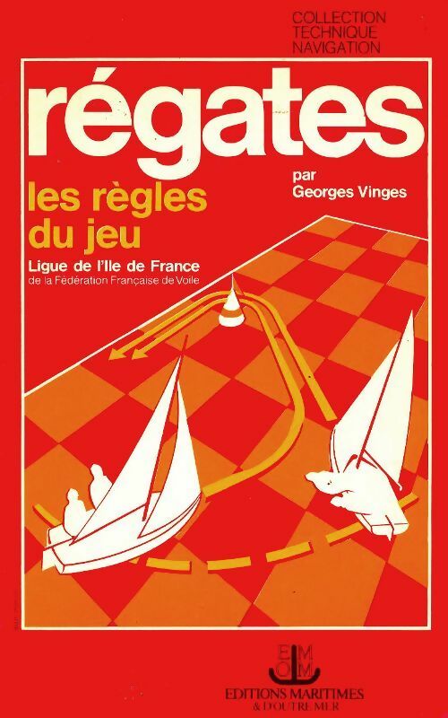 Régates, les règles du jeu - Georges Vinges -  EMOM GF - Livre