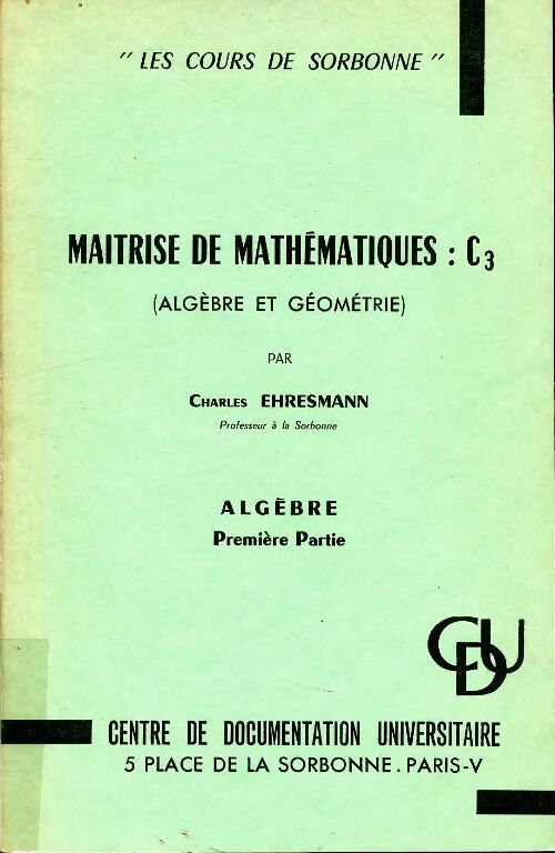 Maitrise de mathématiques : C3 - Charles Ehresmann -  CDU - Livre