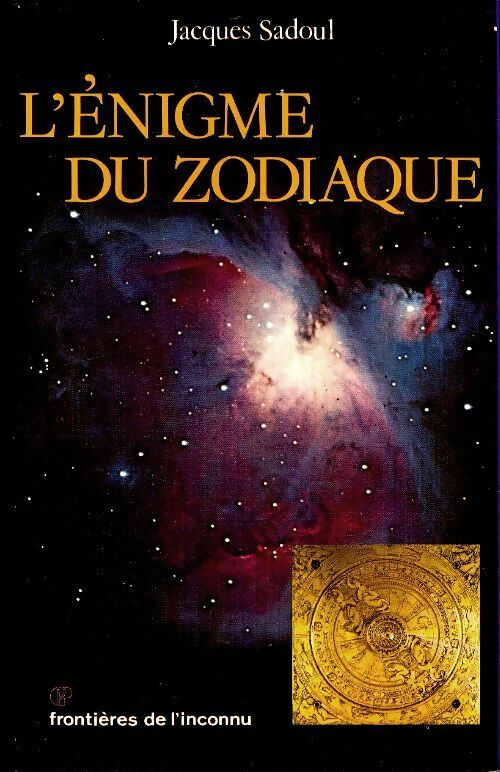 L'énigme du zodiaque - Jacques Sadoul -  Frontières de l'inconnu - Livre