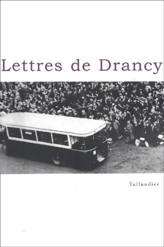 Lettres de Drancy - Collectif -  Tallandier GF - Livre