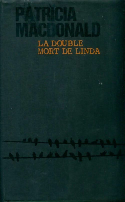 La double mort de Linda - Patricia J. MacDonald -  France Loisirs GF - Livre