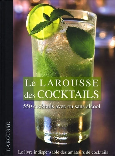 Larousse des cocktails - Fernando Castellon -  Larousse GF - Livre