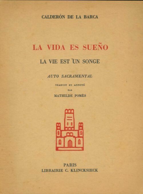 La vida es sueno - Pedro Calderon de la Barca -  Klincksieck poches divers - Livre