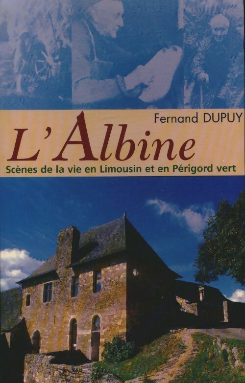 L'albine - Fernand Dupuy -  Le Grand Livre du Mois GF - Livre