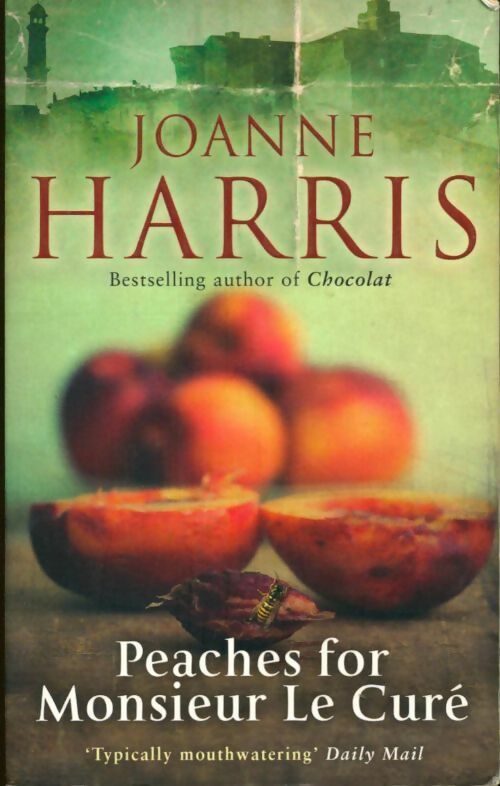 Peaches for monsieur le curé - Joanne Harris -  Black swan - Livre