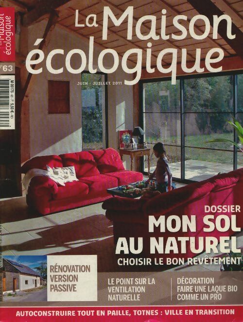 La maison écologique n°63 : Mon sol au naturel - Collectif -  La maison écologique - Livre