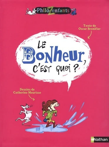 Le Bonheur, c'est quoi ? - Oscar Brenifier -  Philozenfants - Livre