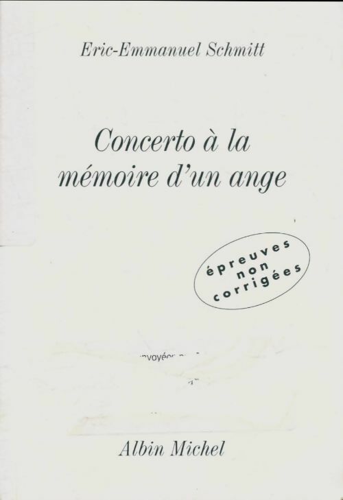 Concerto à la mémoire d'un ange - Eric-Emmanuel Schmitt -  Albin Michel GF - Livre