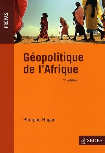 Géopolitique de L'Afrique : Prépas - Philippe Hugon -  Impulsion - Livre