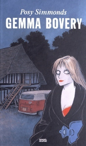 Gemma bovery - Posy Simmonds -  Denoël Graphic - Livre