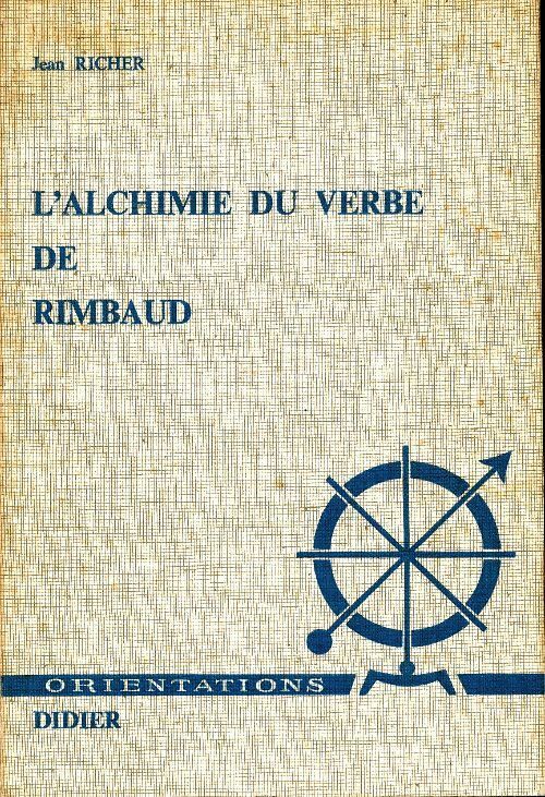 L'alchimie du verbe de Rimbaud - Jean Richer -  Didier GF - Livre