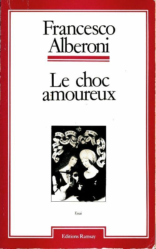 Le choc amoureux - Francesco Alberoni -  Ramsay GF - Livre