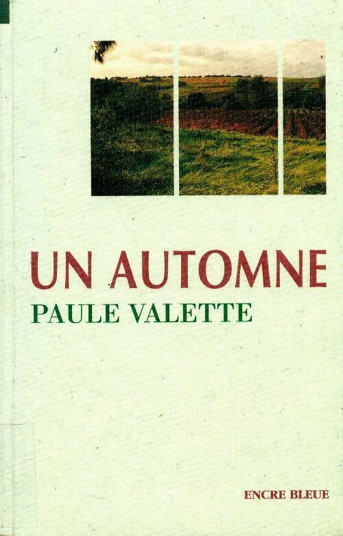 Un automne - Paule Valette -  Encre bleue GF - Livre
