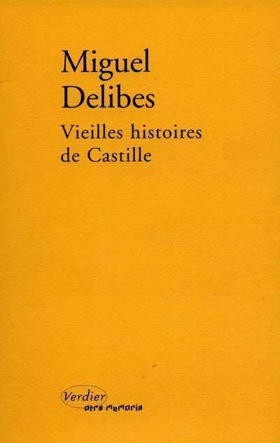 Vieilles histoires de Castille - Miguel Delibes -  Otra memoria - Livre