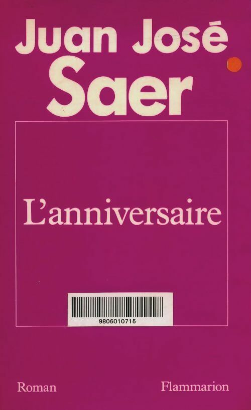 L'Anniversaire - Juan José Saer -  Flammarion GF - Livre