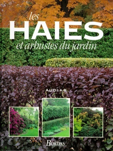 Les haies et arbustes du jardin - Yves Verbeek -  Larousse GF - Livre