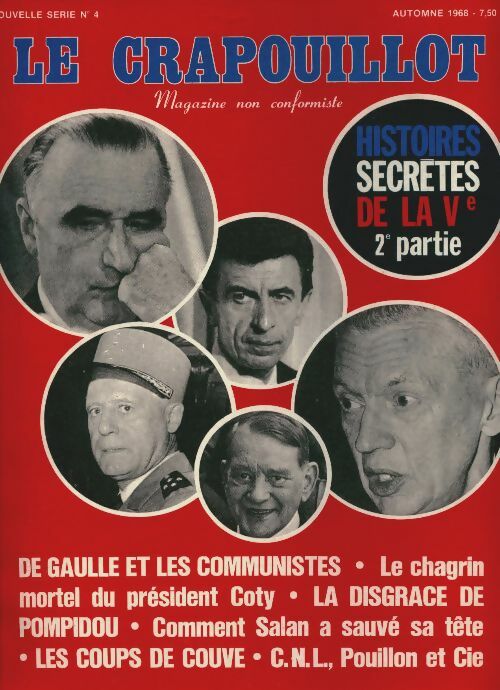 Le crapouillot nouvelle série n°4 : Histoires secrètes de la Vè 2è partie - Collectif -  Le crapouillot nouvelle série - Livre