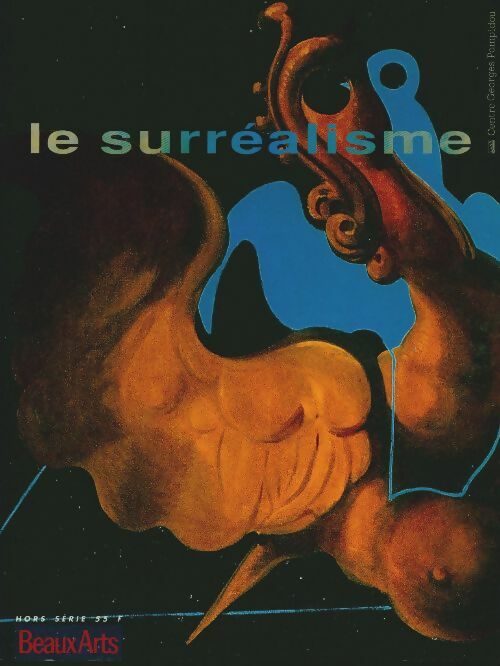 Beaux-Arts hors-série n°48 : Le surréalisme - Collectif -  Beaux-Arts hors-série - Livre