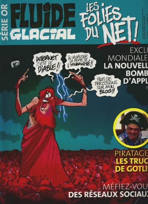 Fluide glacial série or n°52 : Les folies du Net ! - Collectif -  Fluide glacial série or - Livre