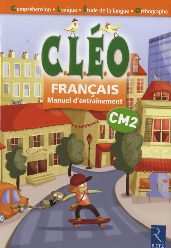 CLEO français CM2. Manuel d'entraînement - Isabelle Nallet -  Cléo - Livre