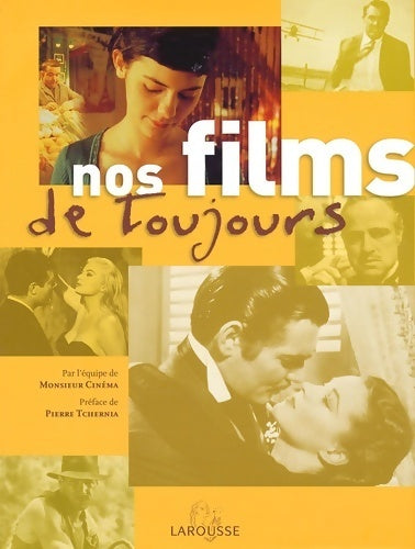 Nos films de toujours - Pierre Tchernia -  Larousse GF - Livre