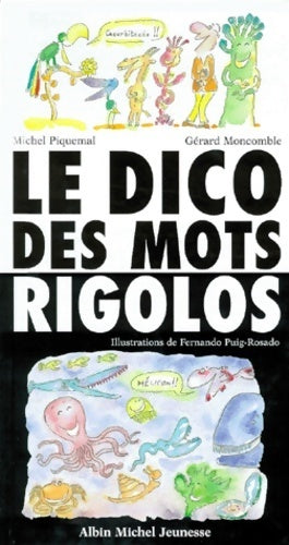 Le dico des mots rigolos - Michel Piquemal -  Albin Michel GF - Livre