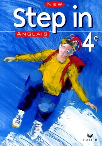 New step in : Anglais 4ème (manuel) - Bontout -  Step in - Livre