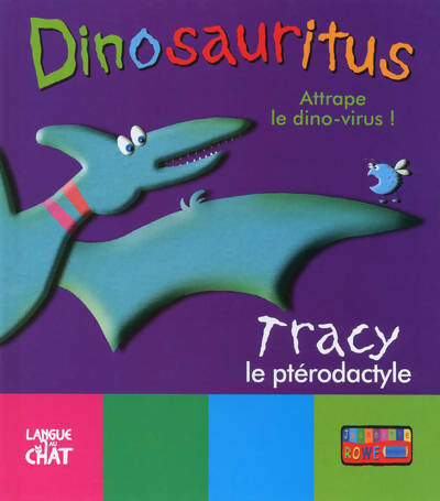 Dinosauritus attrape le dino-virus ! - Jeannette Rowe -  Langue au chat GF - Livre