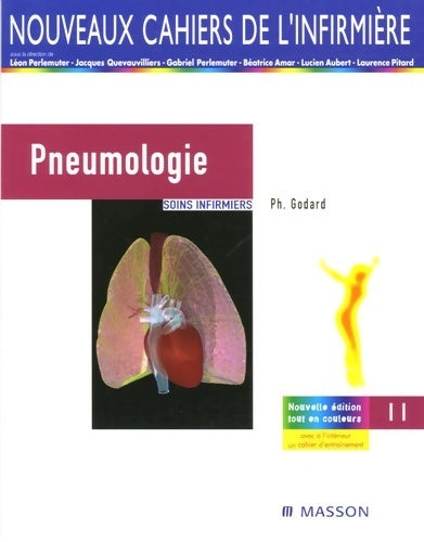 Pneumologie : Soins infirmiers - Philippe Godard -  Nouveaux cahiers de l'infirmière - Livre