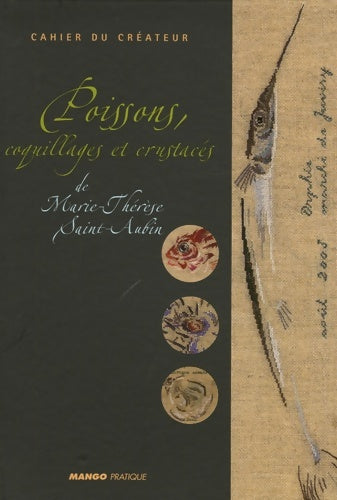 Poissons coquillages et crustacés - Marie-Thérèse Saint-Aubin -  Cahier du créateur - Livre